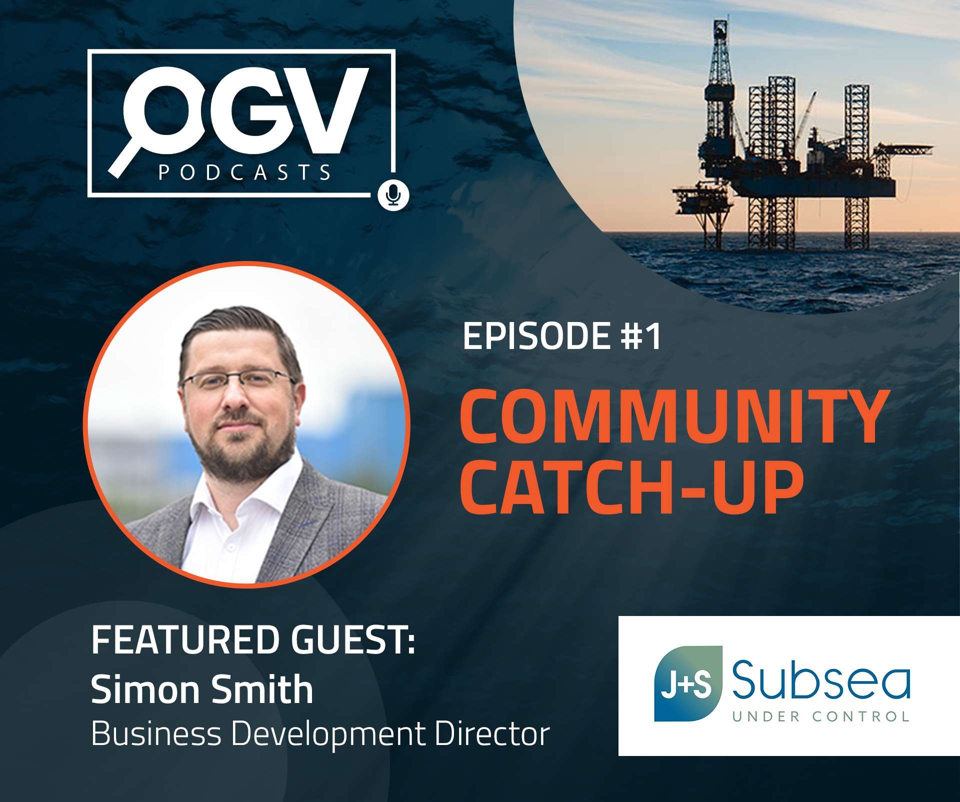 OGV Community Catch-up with Simon Smith from J+S Subsea