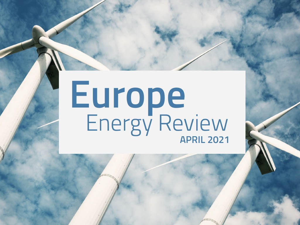 OGV Energy's Europe Energy Review - April 2021