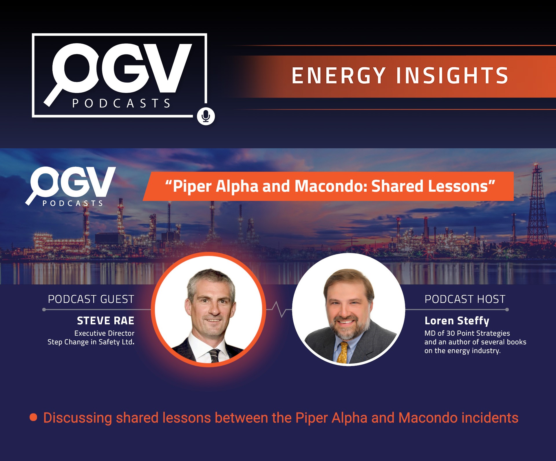 "Piper Alpha and Macondo' Deepwater Horizon: Shared Lessons" with Steve Rae, Executive Director of Step Change in Safety