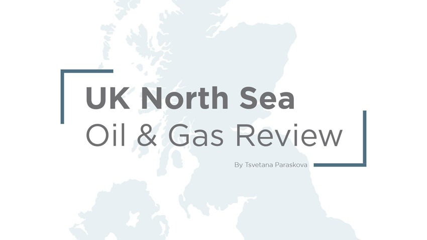 UK North Sea - Oil & Gas Review